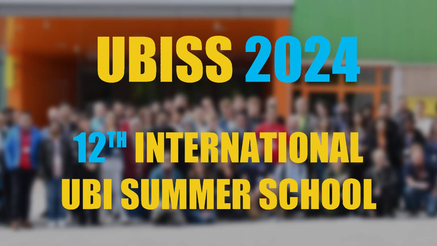 UBISS 2024 12th International UBI Summer School 2024